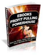 Ebooks Profit Pulling Powerhouse eBook