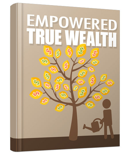 Empowered True Wealth eBook