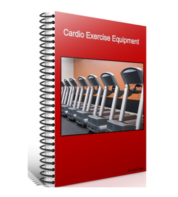 Everything You've Wanted to Know About Cardio Equipment eBook
