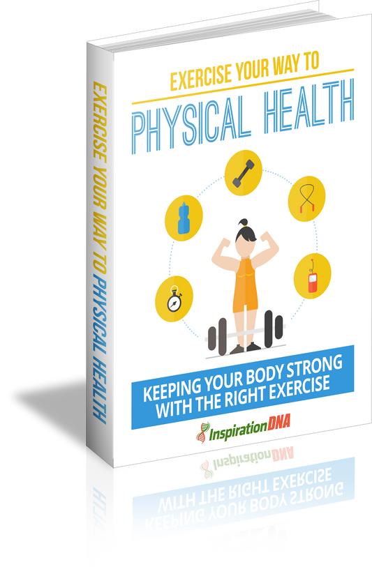 Exercise Your Way To Physical Health eBook