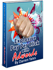 Explosive Pay Per Click With Adwords eBook