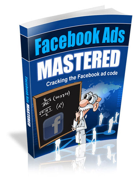 Facebook Ads Mastered eBook