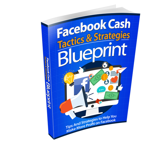 Facebook Cash Tactics and Strategies Blueprint eBook