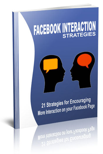 Facebook Interaction Strategies eBook
