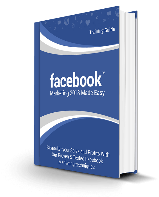 Facebook Marketing 2018 Made Easy eBook