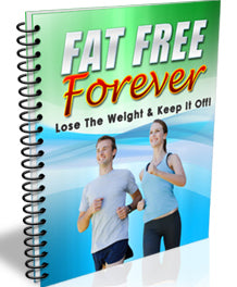 Fat Free Forever Report eBook