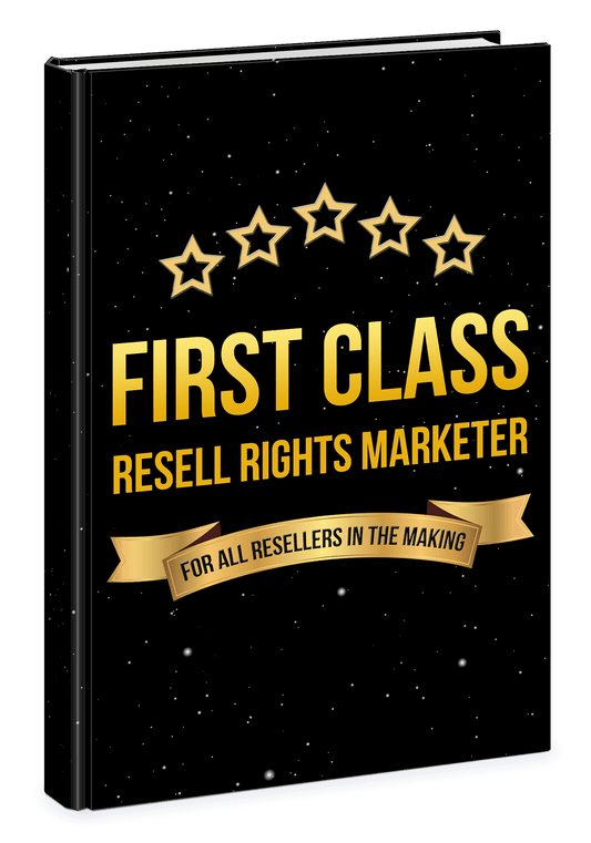 First Class Resell Rights Marketer eBook