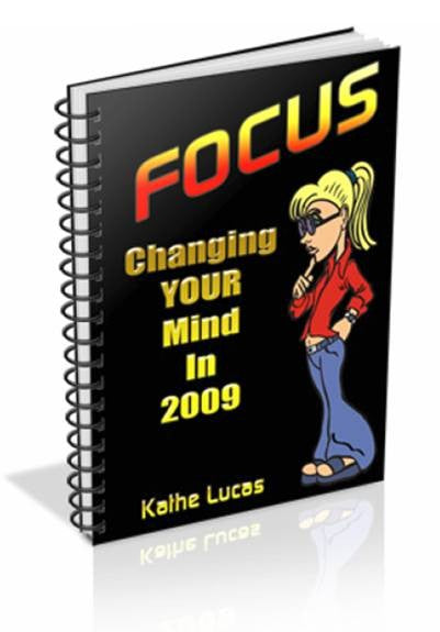Focus Changing Your Mind In 2009 eBook