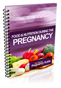 Food And Nutrition During The Pregnancy eBook