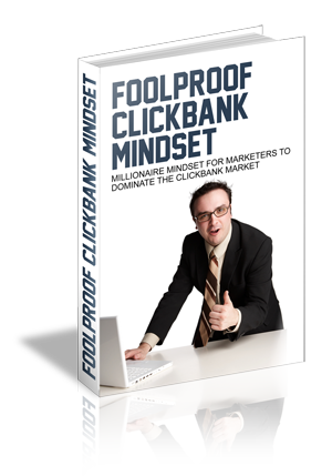 Foolproof Clickbank Mindset eBook