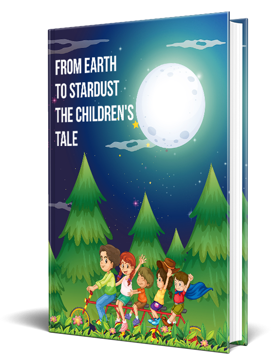 From Earth To Stardust The Childrens Tale eBook