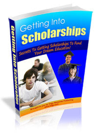 Getting Into Scholarships eBook
