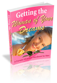 Getting the Woman of Your Dreams eBook