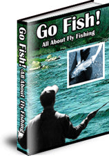 Go Fish All About Fly Fishing eBook