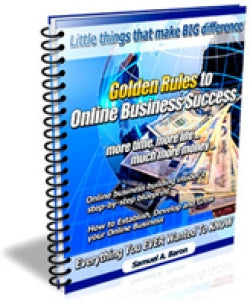 Golden Rules To Online Business Success eBook