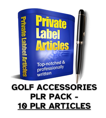 Golf Accessories PLR Article Pack - 10 PLR Articles