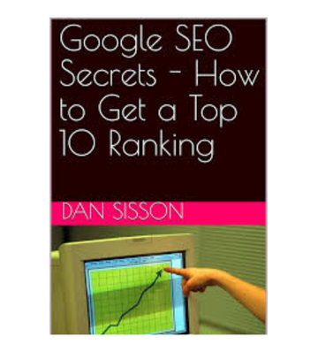 Google Secrets - How to Get a Top 10 Ranking eBook
