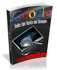 Google Traffic Tips and Strategies eBook
