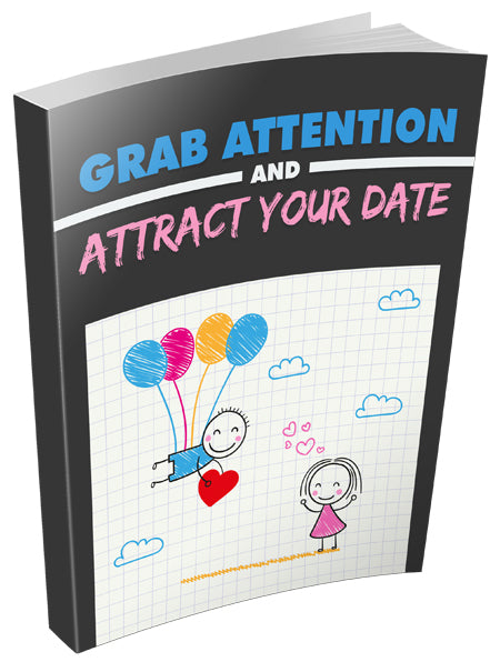 Grab Attention and Attract Your Date eBook
