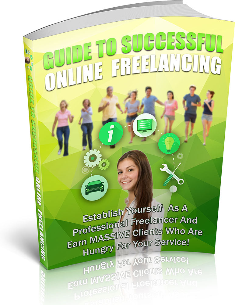 Guide To Successful Online Freelancing eBook
