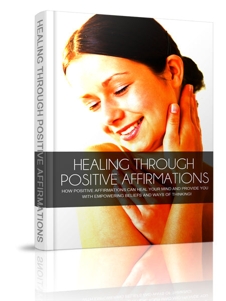 Healing Through Positive Affirmations eBook