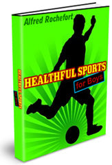 Healthful Sports For Boys eBook