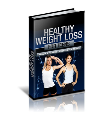 Healthy Weight Loss For Teens eBook