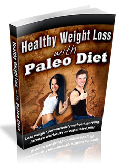 Healthy Weight Loss With Paleo Diet eBook