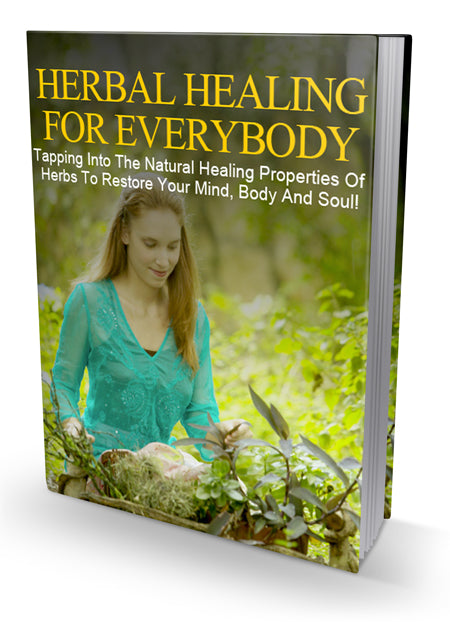 Herbal Healing For Everybody eBook