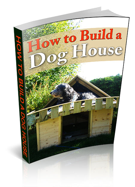 How To Build A Dog House eBook