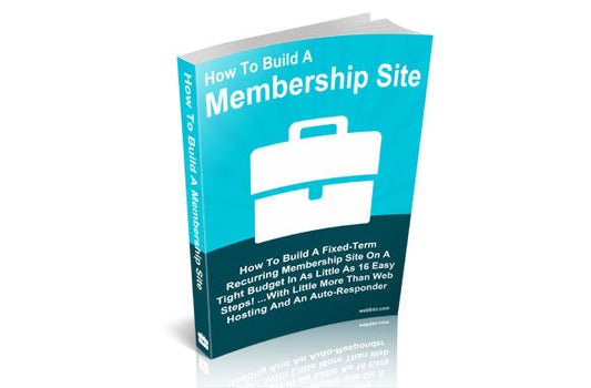 How To Build A Membership Site eBook