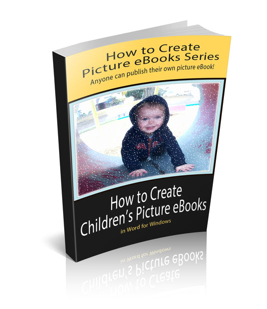 How To Create Childrens Picture eBooks in MS Word eBook