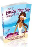 How To Enrich Your Life Through Travel eBook