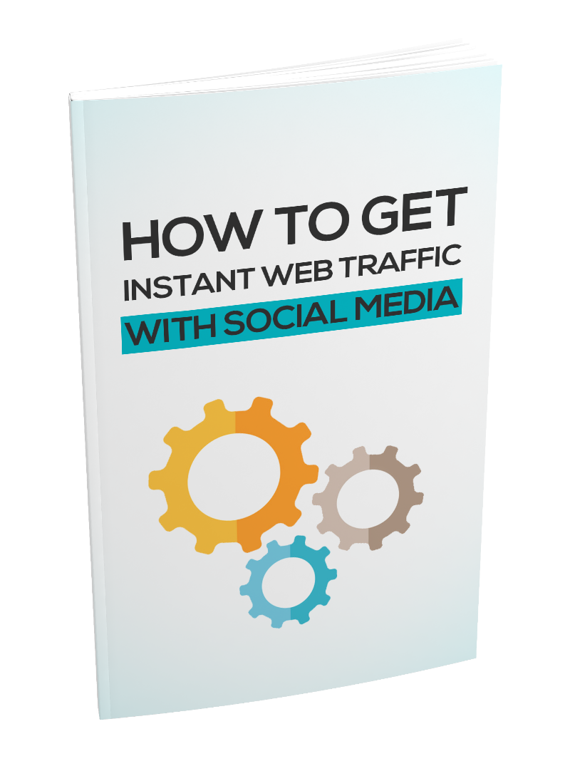 How To Get Instant Web Traffic With Social Media eBook