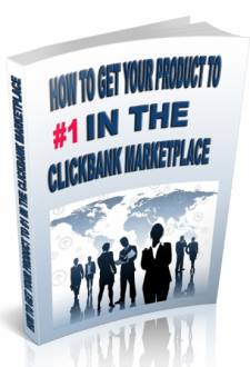 How To Get Your Product To 1 In The Clickbank Market Place eBook