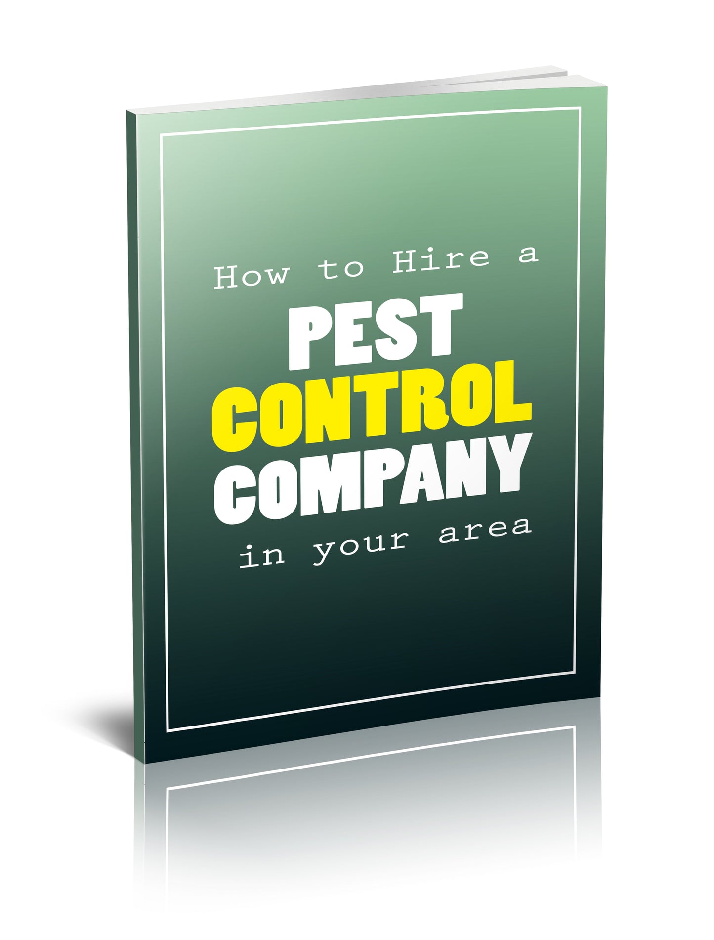 How To Hire a Pest Control Company In Your Area eBook