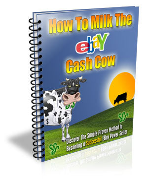How To Milk The Ebay Cash Cow eBook