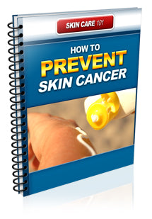 How To Prevent Skin Cancer eBook