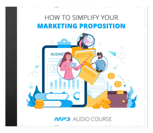How To Simplify Your Marketing Proposition eBook