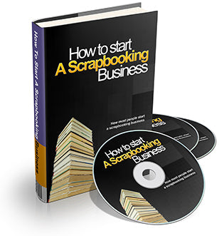 How To Start A Scrapbooking Business eBook