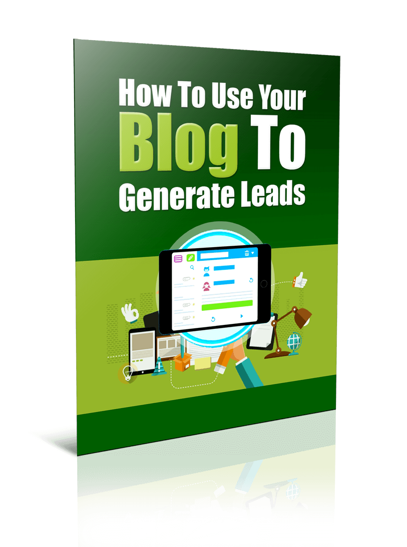 How To Use Your Blog To Generate Leads eBook