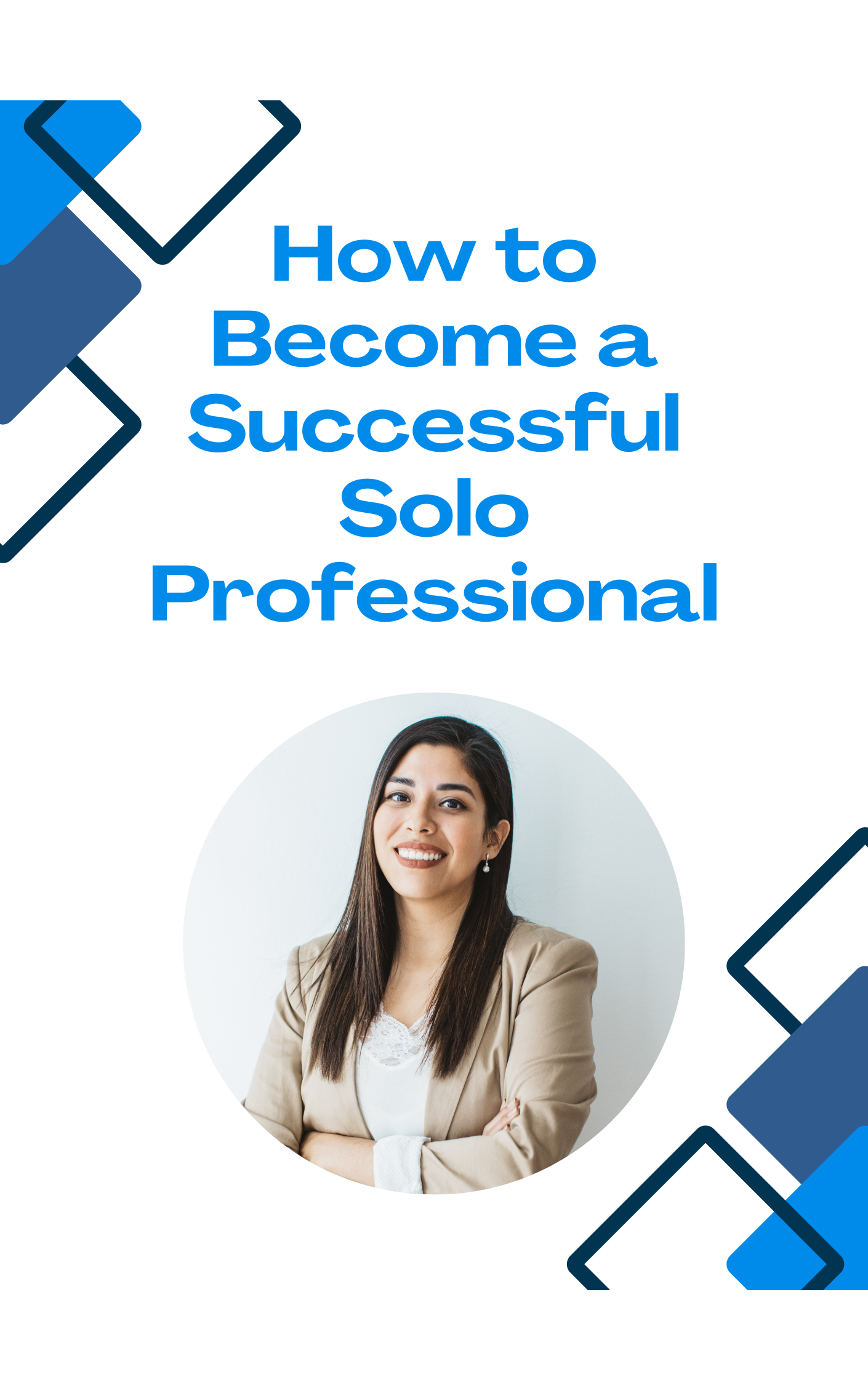 How to Become a Successful Solo Professional eBook