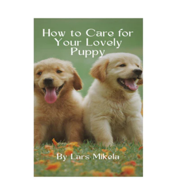 How to Care for Your Lovely Puppy eBook