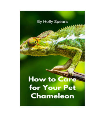 How to Care for Your Pet Chameleon eBook