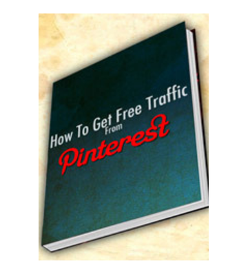 How to Get Free Traffic From Pinterest eBook
