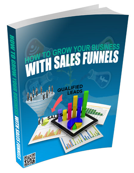 How To Grow Your Business With Sales Funnels eBook