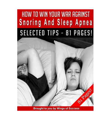 How to Win Your War Against Snoring and Sleep Apnea eBook