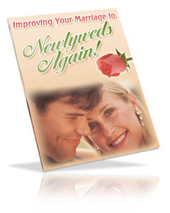 Improve Your Marriage To Newlyweds Again eBook
