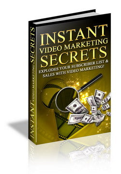 Instant Video Marketing Secrets eBook
