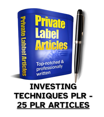 Investing Techniques PLR Article Pack - 25 PLR Articles